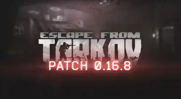Escape From Tarkov Update 0.16.8 Patch Notes (EFT 0.16.8)
